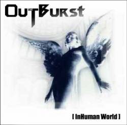 The Outburst : Inhuman World